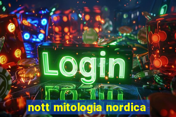 nott mitologia nordica